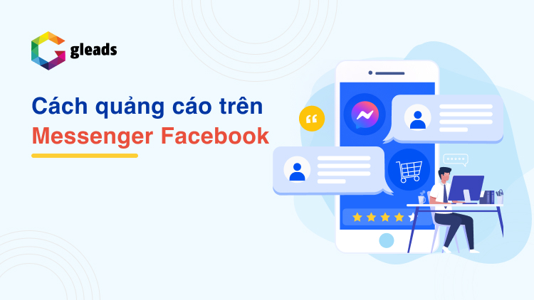 Cách quảng cáo trên messenger Facebook để tăng ROI Cách quảng cáo trên messenger Facebook để tăng ROI