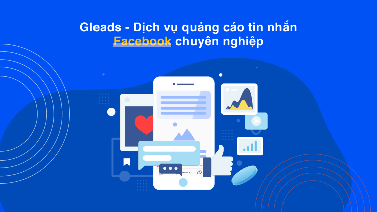 Gleads - Dịch vụ quảng cáo tin nhắn Facebook chuyên nghiệp