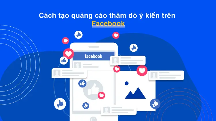 Cách tạo quảng cáo thăm dò ý kiến trên Facebook bằng Hình Ảnh và Video
