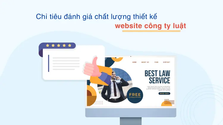 Chỉ tiêu đánh giá chất lượng thiết kế website công ty luật