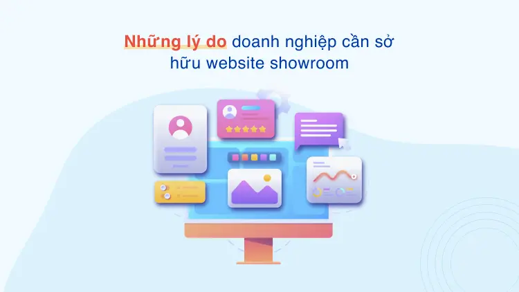 Những lý do doanh nghiệp cần sở hữu website showroom