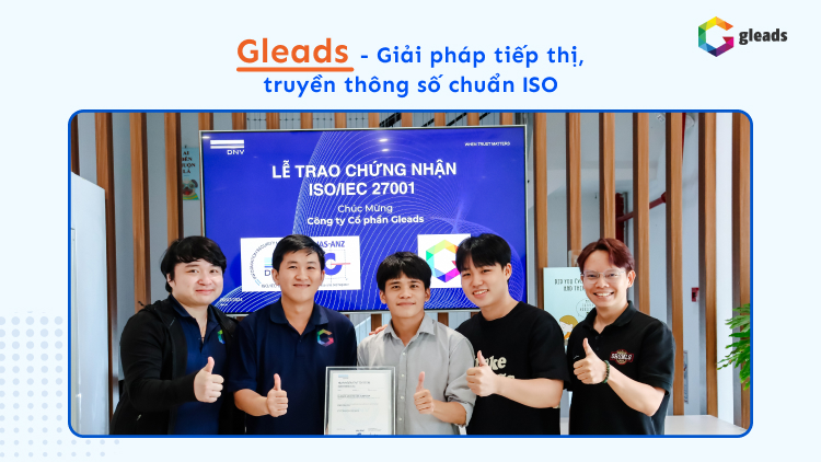 Gleads giải pháp tiếp thị truyền thông số chuẩn ISO