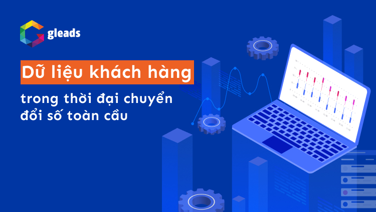 dữ liệu khách hàng thời đại chuyển đổi số