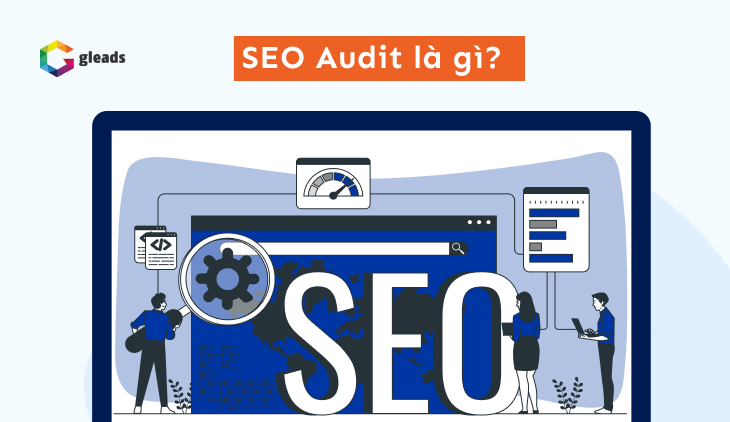 Khái niệm SEO Audit là gì?