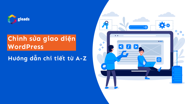 cách chỉnh sửa giao diện WordPress