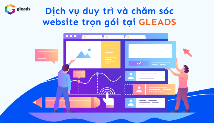 Dịch vụ duy trì và chăm sóc website tại Gleads